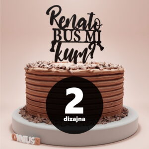 [2 dizajna] PERSONALIZIRANI toper za tortu BUŠ MI KUM s imenom