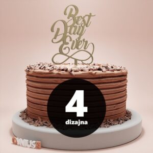 Toper za tortu best day ever, 4 dizajna.