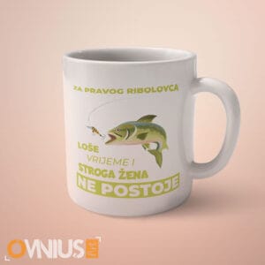 Personalizirana šalica Za pravog ribolovca loše vrijeme i stroga žena ne postoje