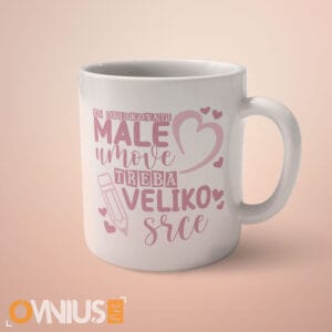 Šalica za tete u vrtiću Za oblikovati male umove treba veliko srce rozi dizajn